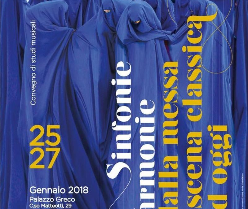 Sinfonie ed Armonie. Dalla messa in scena classica ad oggi