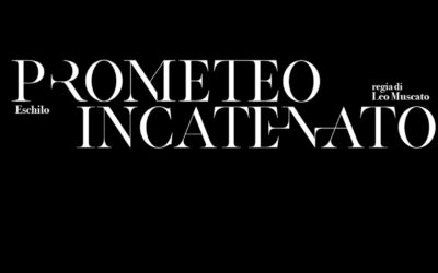 Lo spettacolo Prometeo Incatenato di Eschilo in programma il 21 maggio è annullato